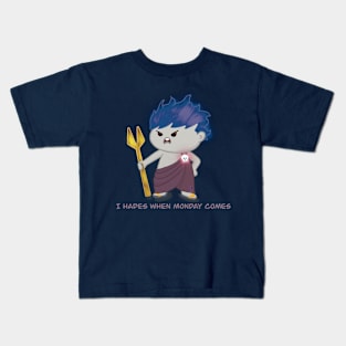 I Hades When Monday Comes Kids T-Shirt